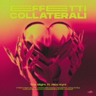 The Slight - Effetti Collaterali (feat. Nico Kyni) (Radio Date: 14-10-2022)
