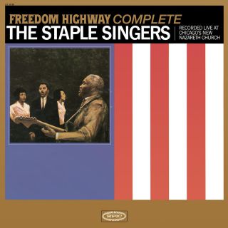 The Staple Singers - Freedom Highway Complete (Recorded Live at Chicago's New Nazareth Churc)
