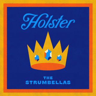 The Strumbellas - Holster (Radio Date: 12-01-2024)