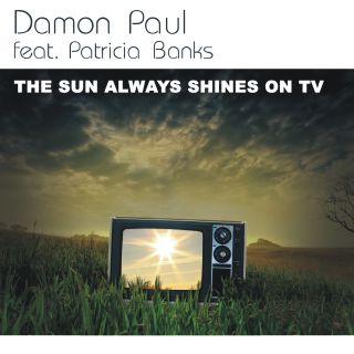Damon Paul Feat. Patricia Banks - The Sun Always Shines On TV (Radio Date: 13-05-2013)