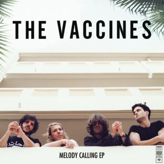 The Vaccines - Melody Callin (Radio Date: 30-08-2013)