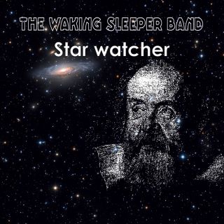 The Waking Sleeper Band - Star watcher (Radio Date: 30-10-2023)