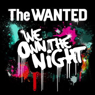 The Wanted - We Own The Night (Radio Date: 04-10-2013)