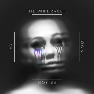 The White Rabbit - My own prison (Radio Date: 30-06-2023)