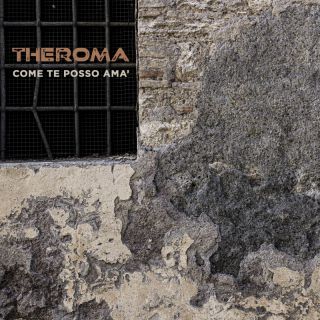 Theroma - Come Te Posso Ama' (Radio Date: 25-02-2022)