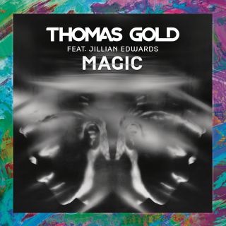 Thomas Gold - Magic (feat. Jillian Edwards) (Radio Date: 30-06-2017)
