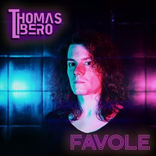 Thomas Libero - Favole (Radio Date: 31-05-2021)