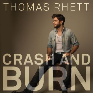 Thomas Rhett - Crash and Burn (Radio Date: 19-01-2016)