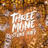 THREE MONE - Stone Hate