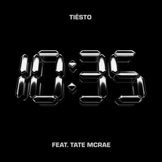 Tiësto & Tate Mcrae - 10:35 (Radio Date: 11-11-2022)