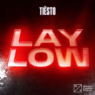Tiësto - Lay Low (Radio Date: 30-06-2023)