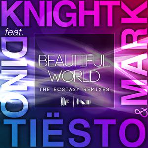 Tiesto & Mark Knight Feat. Dino - Beautiful World (Radio Date: 21-06-2012)