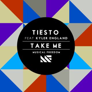 Tiesto - Take Me (feat. Kyler England) (Radio Date: 05-07-2013)