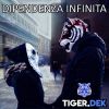 TIGER.DEK - Dipendenza Infinita