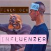 TIGER.DEK - Influenzer