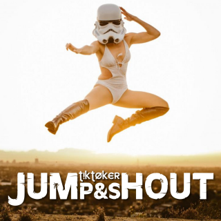Tiktoker - Jump & Shout