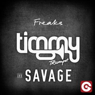 Timmy Trumpet & Savage - Freaks (Radio Date: 28-11-2014)