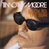 TIMOTHY MOORE - Back To The Sun