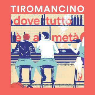 Tiromancino - Dove tutto è a metà (Radio Date: 31-03-2017)