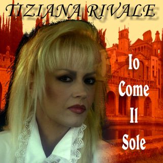 Tiziana Rivale - Io come il sole (Radio Date: 16-05-2016)