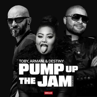 Toby, Armani feat Destiny - Pump Up The Jam (feat. Destiny) (Radio Date: 06-05-2022)