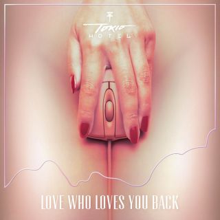 Tokio Hotel - Love Who Loves You Back (Radio Date: 10-10-2014)