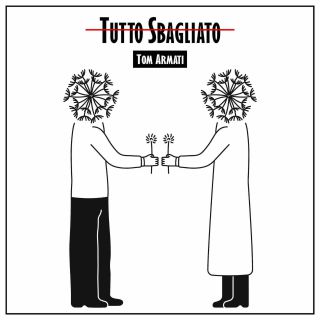 Tom Armati - Tutto Sbagliato (Radio Date: 16-04-2021)