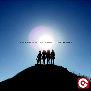 Tom & Hills - Digital Love (feat. Jutty Ranx) (Radio Date: 24-04-2015)