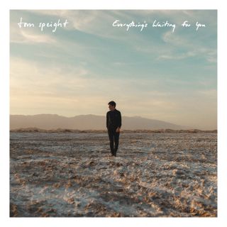 Tom Speight - Everything's Waiting For You (Radio Date: 12-04-2021)