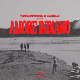 Tommaso Paradiso & Baustelle - Amore Indiano (Radio Date: 23-06-2023)