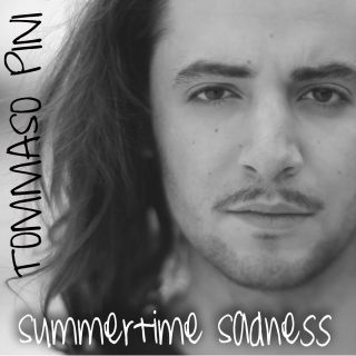 Tommaso Pini - Summertime Sadness (Radio Date: 10-07-2015)