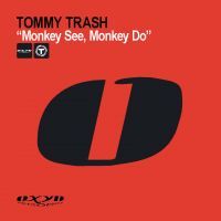 Tommy Trash - Monkey See Monkey Do (Radio Date: 03/02/2012)