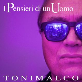 Toni Malco - I pensieri di un uomo (Radio Date: 31-03-2023)
