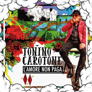 Tonino Carotone - L'amore non paga (Radio Date: 26-05-2017)