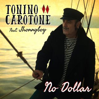 Tonino Carotone - No Dollar (feat. Jhonnyboy) (Radio Date: 28-05-2021)