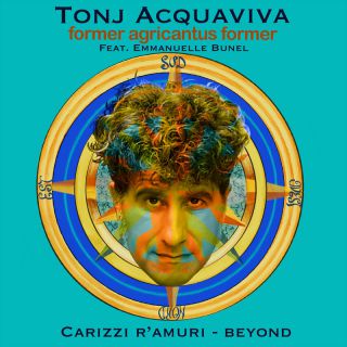 Tonj Acquaviva - Carizzi r'amuri (feat. Emmanuelle Bunel) (Radio Date: 19-05-2023)