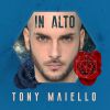 TONY MAIELLO - In alto