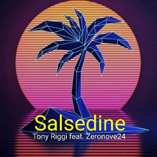Tony Riggi - Salsedine (feat. Zeronove24) (Radio Date: 26-05-2023)