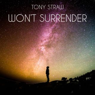 Tony Straw - Won't Surrender (Radio Date: 22-06-2018)