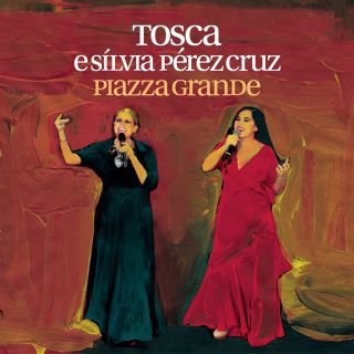 Tosca, Silvia Pérez Cruz - Piazza Grande (Radio Date: 19-06-2020)