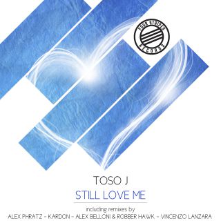 Toso J - Still Love Me (Radio Date: 15-03-2022)