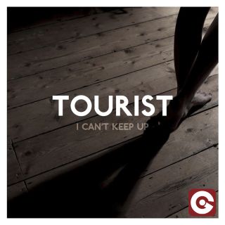 Tourist - I Can't Keep Up (feat. Will Heard)