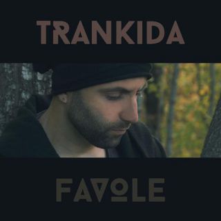 Trankida - Favole (Radio Date: 15-12-2017)