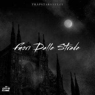 trapstarsteezy - Fuori Dalle Strade (Radio Date: 08-12-2023)