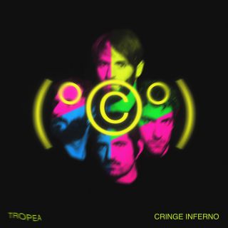 Tropea - Cringe Inferno (Radio Date: 18-11-2022)