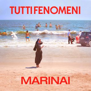 Tutti Fenomeni - Marinai (Radio Date: 20-08-2021)