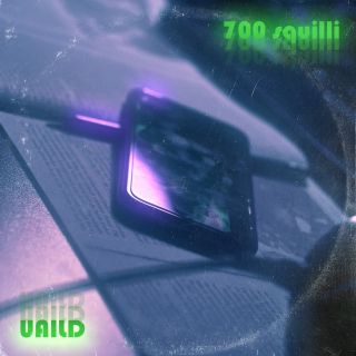 Uaild - 700 Squilli (feat. Win Smith) (Radio Date: 31-01-2022)