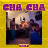 UAILD - Cha Cha