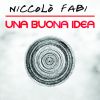 NICCOLÒ FABI - Una buona idea 