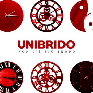 Unibrido - Non C'è Più Tempo (Radio Date: 13-12-2019)